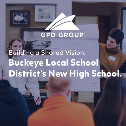 Building a Shared Vision for Buckeye Local School District’s New High School